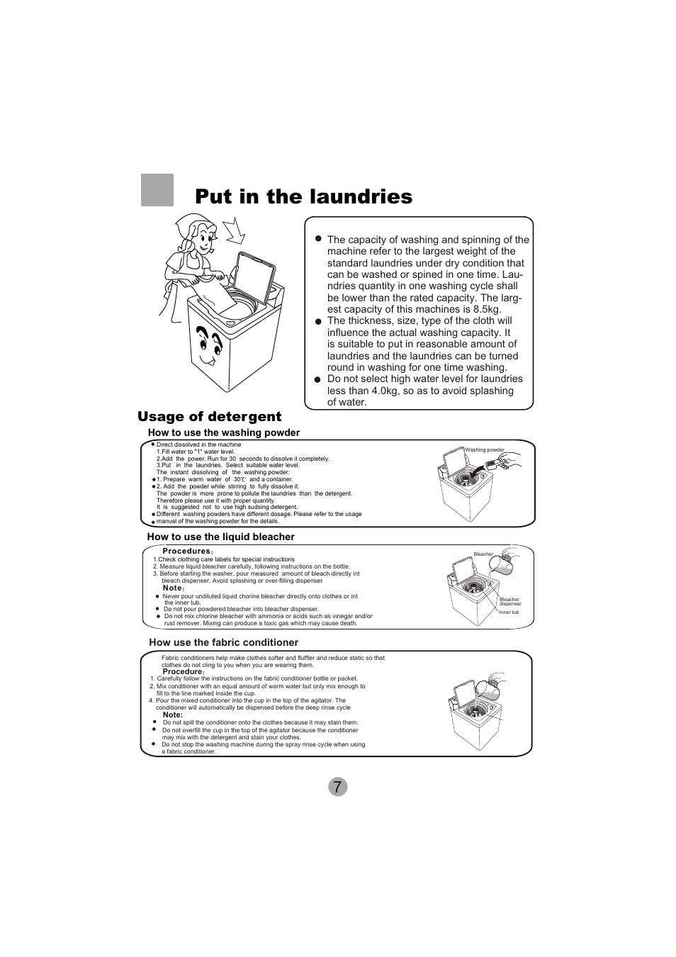 Put in the laundries, Usage of deter gent, How to use the washing powder | How to use the liquid bleacher, How use the fabric conditioner | haier SIG100-97 User Manual | Page 9 / 20