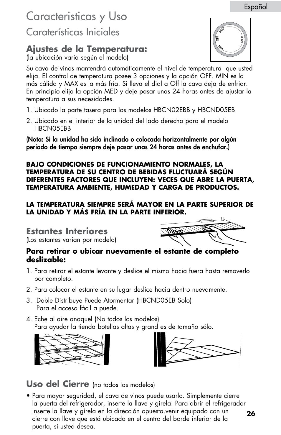 Caracteristicas y uso, Caraterísticas iniciales, Ajustes de la temperatura | Estantes interiores, Uso del cierre | haier HBCN05FVS User Manual | Page 27 / 32