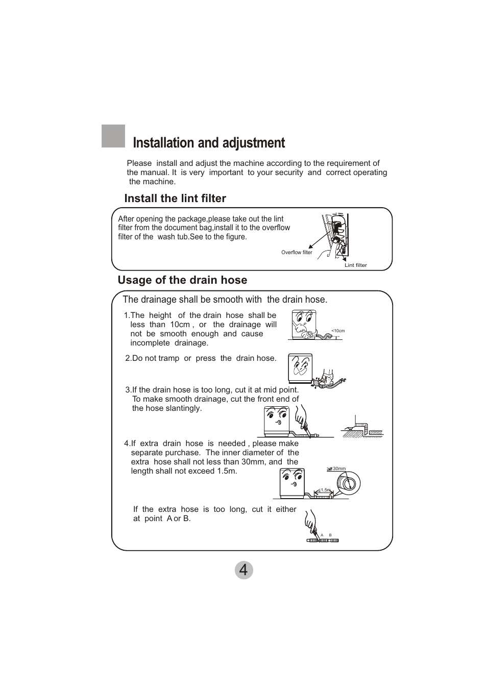 Installation and adjustment, Install the lint filter, Usage of the drain hose | The drainage shall be smooth with the drain hose | haier A6-707 User Manual | Page 6 / 17