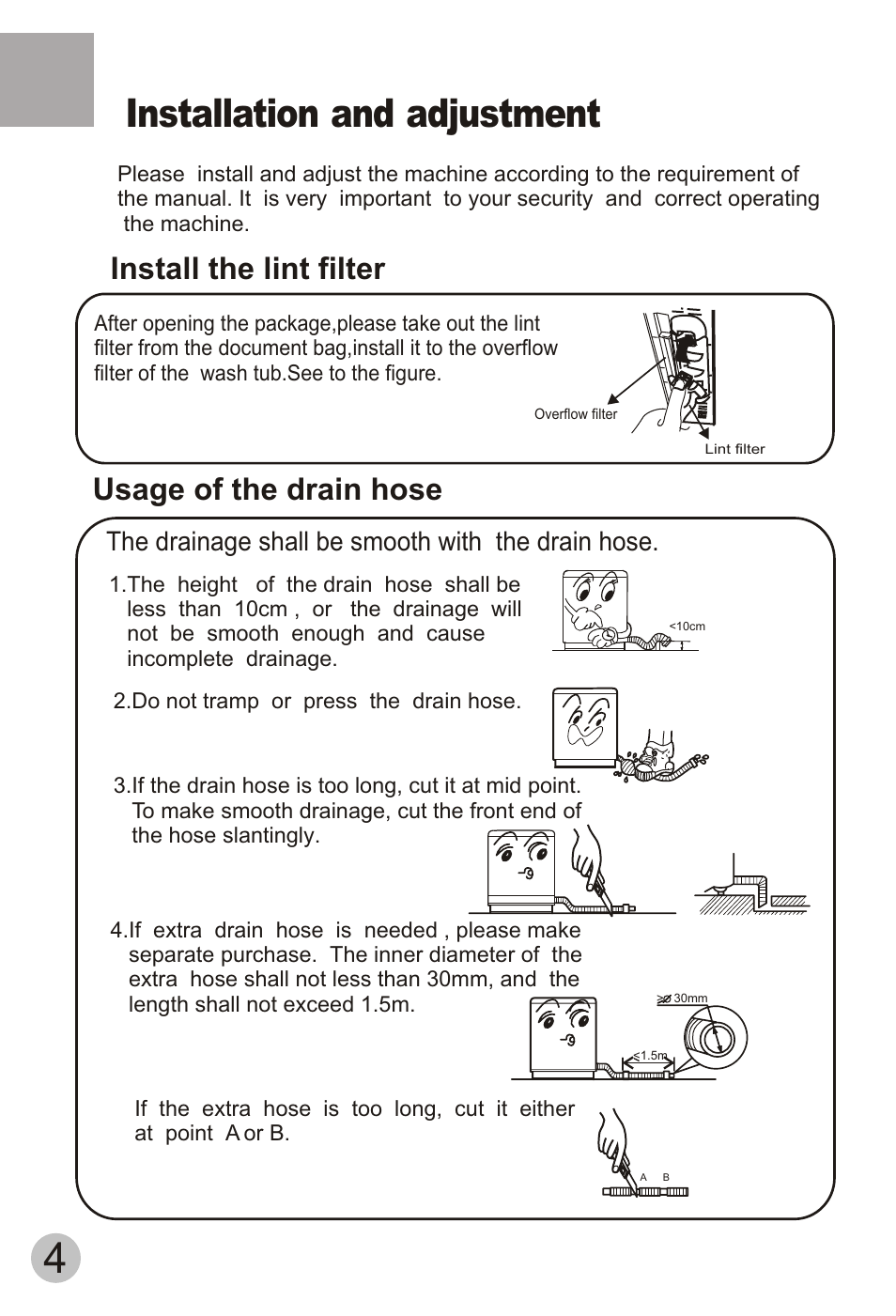 Installation and adjustment, Install the lint filter, Usage of the drain hose | The drainage shall be smooth with the drain hose | haier HWM75-113S User Manual | Page 6 / 20