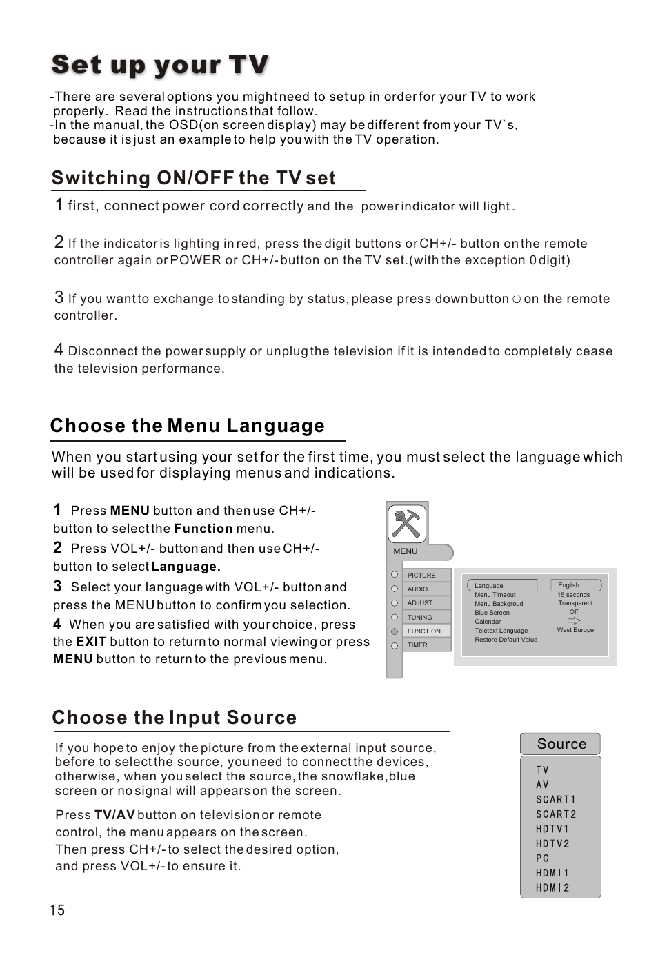 Т³гж 16, Set up your tv, Switching on/off the tv set | Choose the menu language, Choose the input source | haier L26A16 User Manual | Page 16 / 38