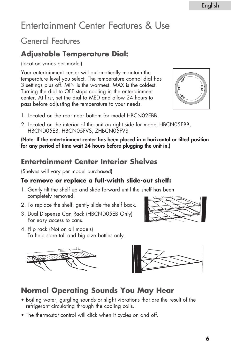 Entertainment center features & use, General features, Adjustable temperature dial | Entertainment center interior shelves, Normal operating sounds you may hear | haier HBCN02EBB User Manual | Page 7 / 32