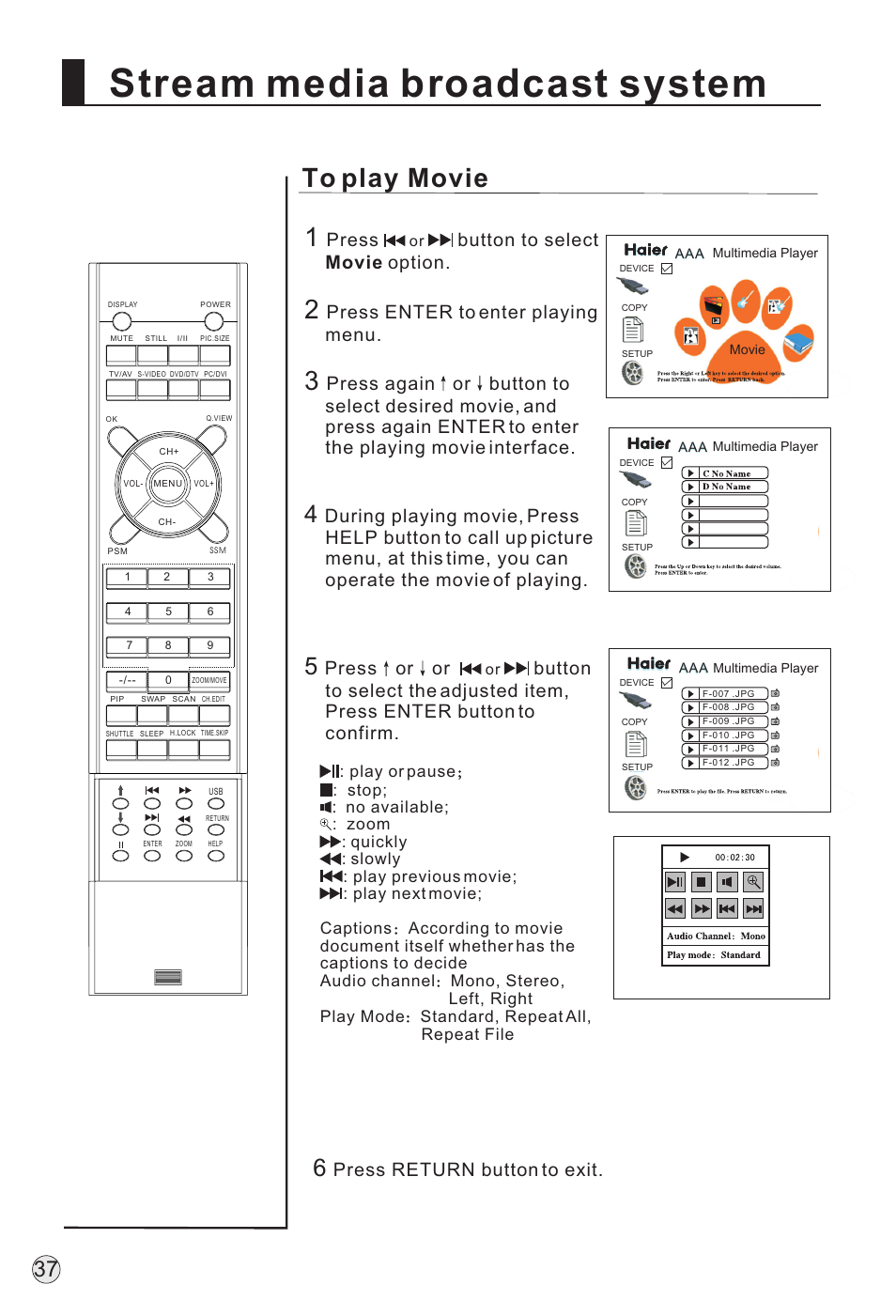 Stream media broadcast system, Press, Button to select movie option | Press enter to enter playing menu, Press or or, Press return button to exit | haier P60A11-AK User Manual | Page 39 / 50