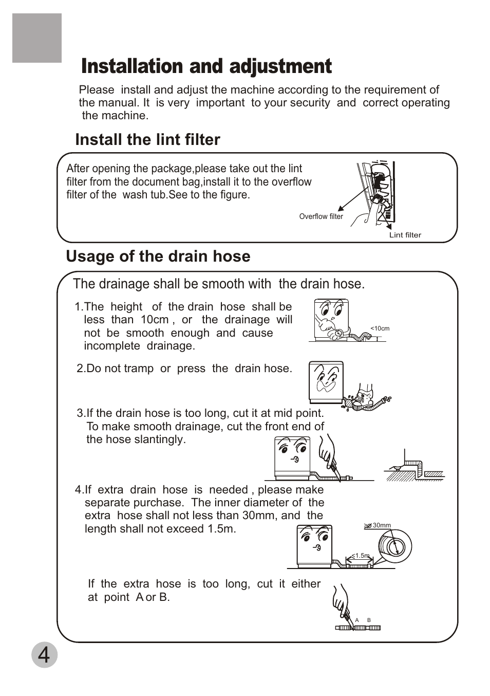 Installation and adjustment, Install the lint filter, Usage of the drain hose | The drainage shall be smooth with the drain hose | haier Twin-tub Washing User Manual | Page 6 / 19