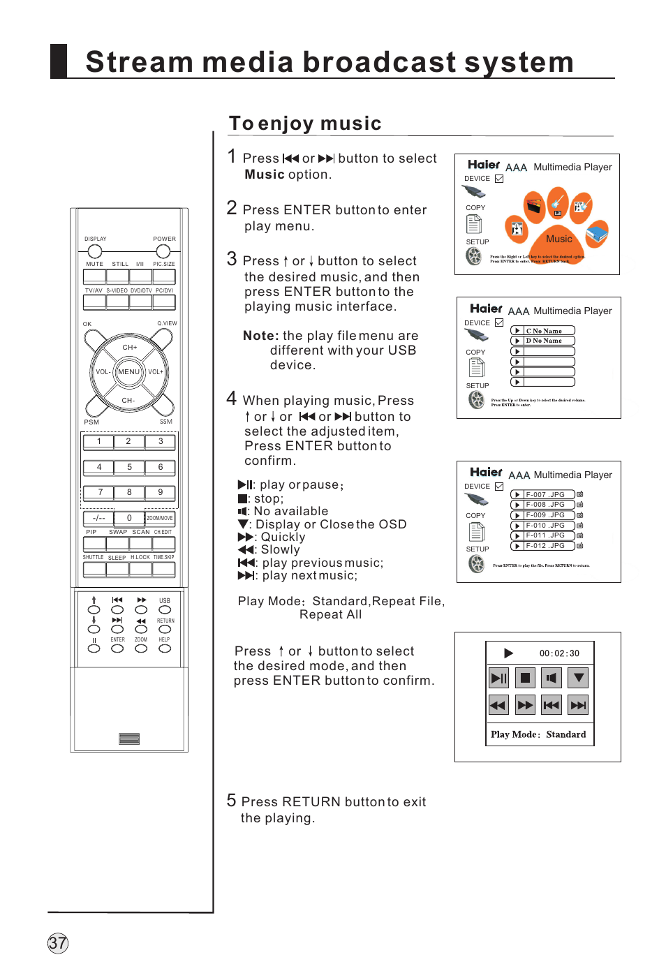 Stream media broadcast system, Press or button to select music option, Press enter button to enter play menu | Press return button to exit the playing | haier L32A18-AK User Manual | Page 40 / 50