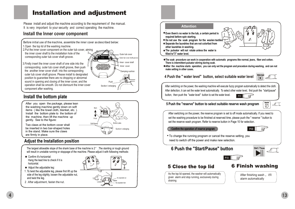 Installation and adjustment, Install the bottom plate, 6 push the "start/pause" button 6 finish washing | 5 close the top lid, Install the inner cover component, Adjust the installation position | haier HWM90-0566 User Manual | Page 6 / 10