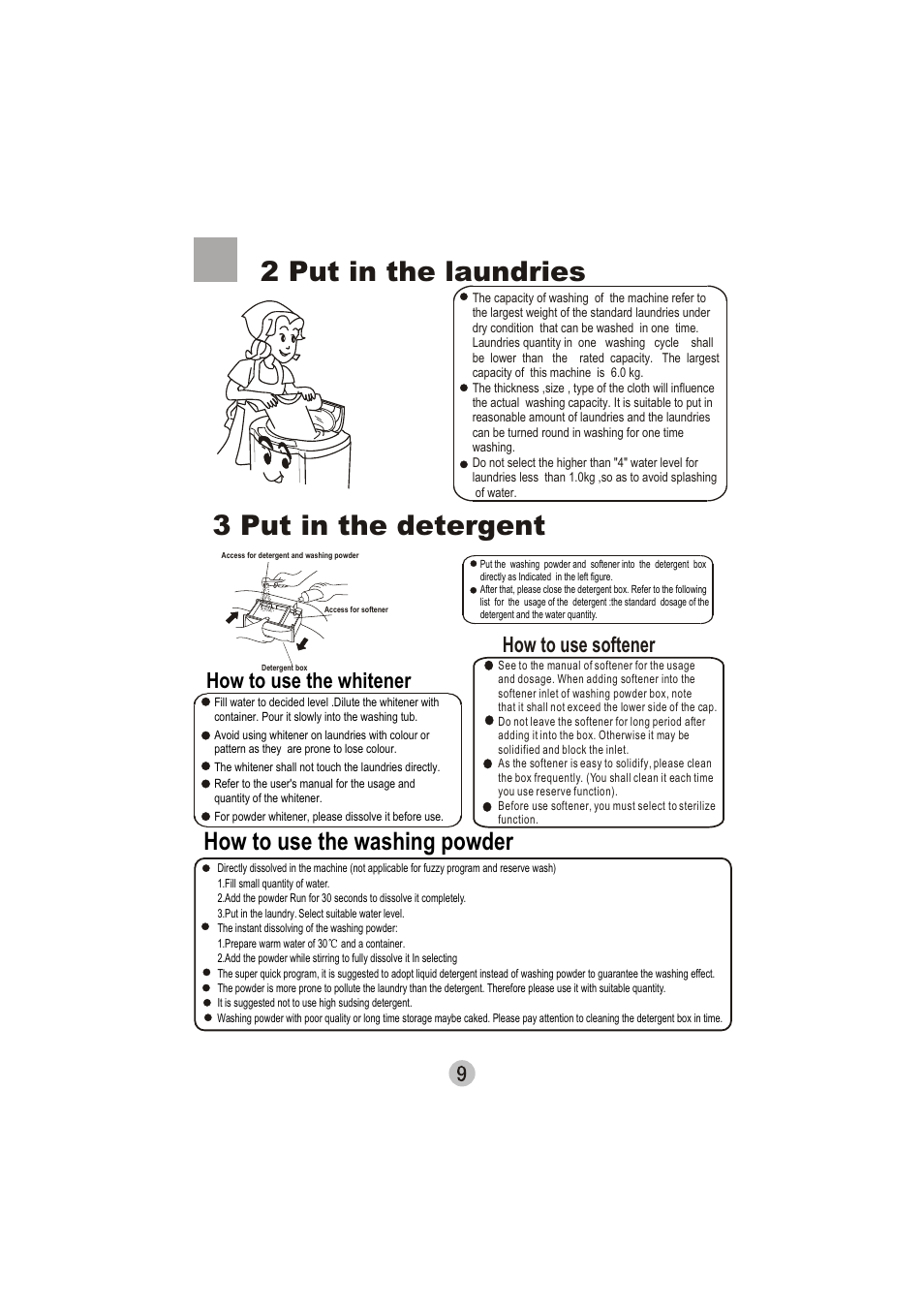 2 put in the laundries 3 put in the detergent, How to use the washing powder, How to use the whitener | How to use softener | haier XQS60-78H User Manual | Page 11 / 19