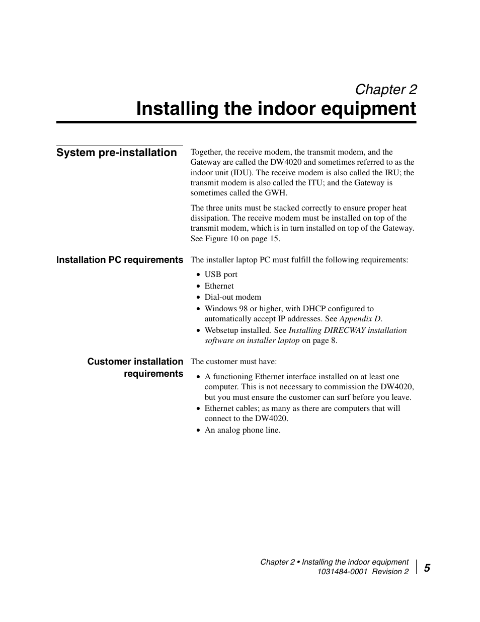 Installing the indoor equipment, System pre-installation, Installation pc requirements | Customer installation requirements, Chapter 2 installing the indoor equipment, Chapter 2 | Hughes DIRECWAY DW4020 User Manual | Page 17 / 136