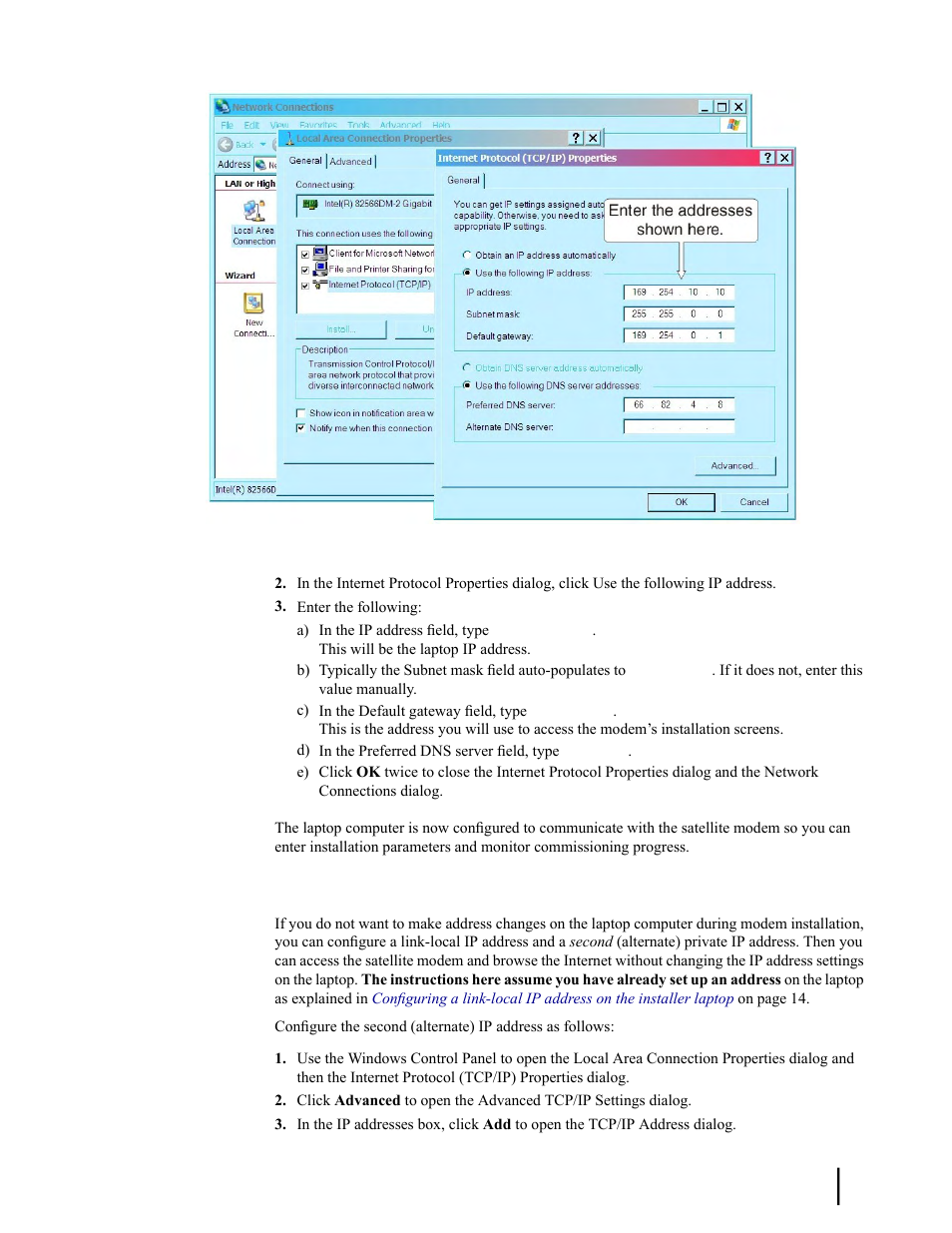 Figure 7: internet protocol properties dialog, Configuring an, Alternate ip address on the installer laptop | Laptop | Hughes SATELLITE HN9000 User Manual | Page 31 / 154
