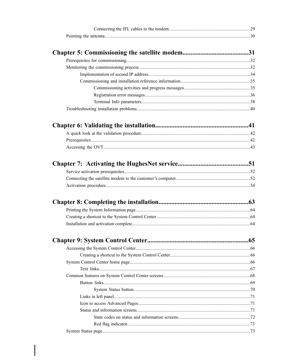 Chapter 5: commissioning the satellite modem, Chapter 6: validating the installation, Chapter 7: activating the hughesnet service | Chapter 8: completing the installation, Chapter 9: system control center | Hughes SATELLITE HN9000 User Manual | Page 4 / 154