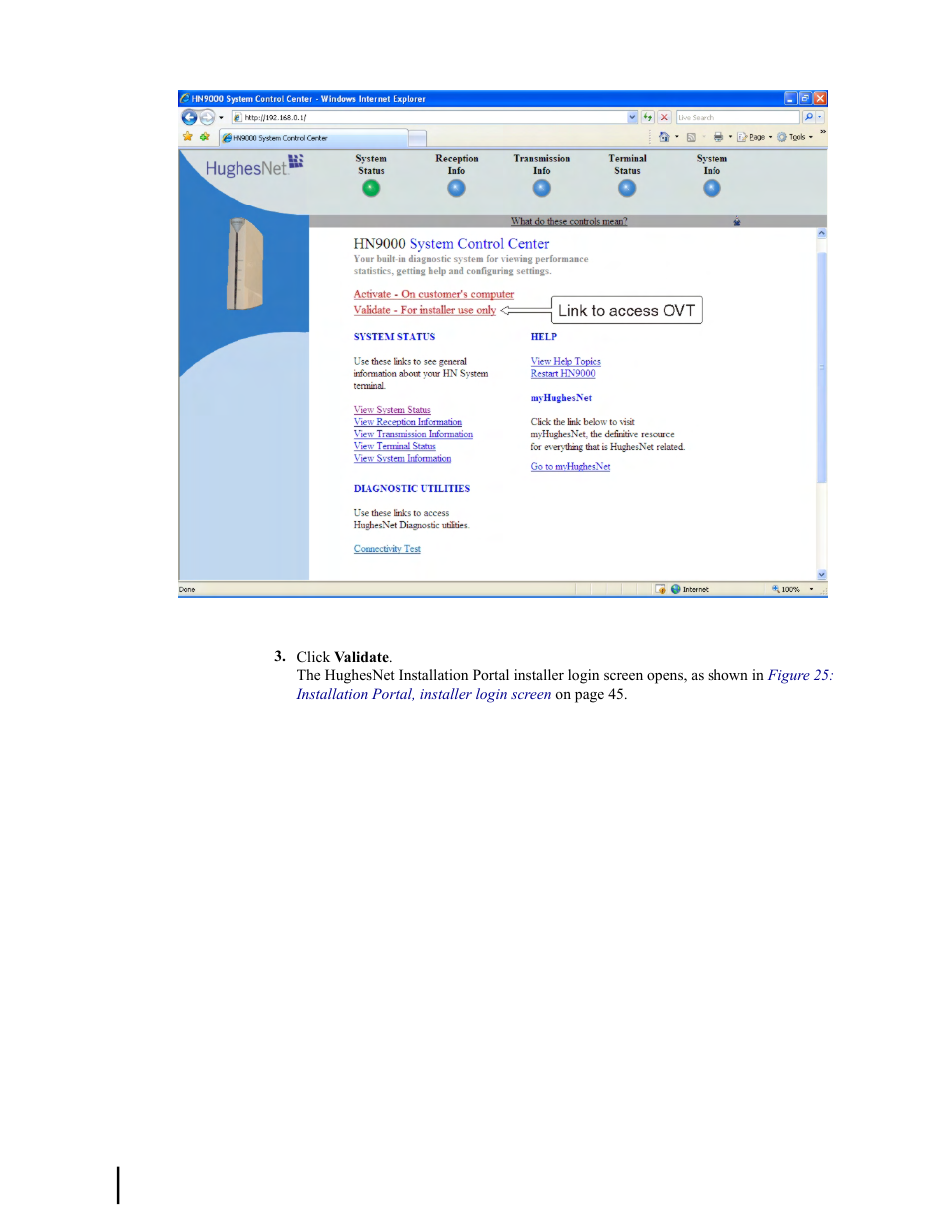 Figure 24: validate link on system, Figure 24: validate link on | Hughes SATELLITE HN9000 User Manual | Page 60 / 154