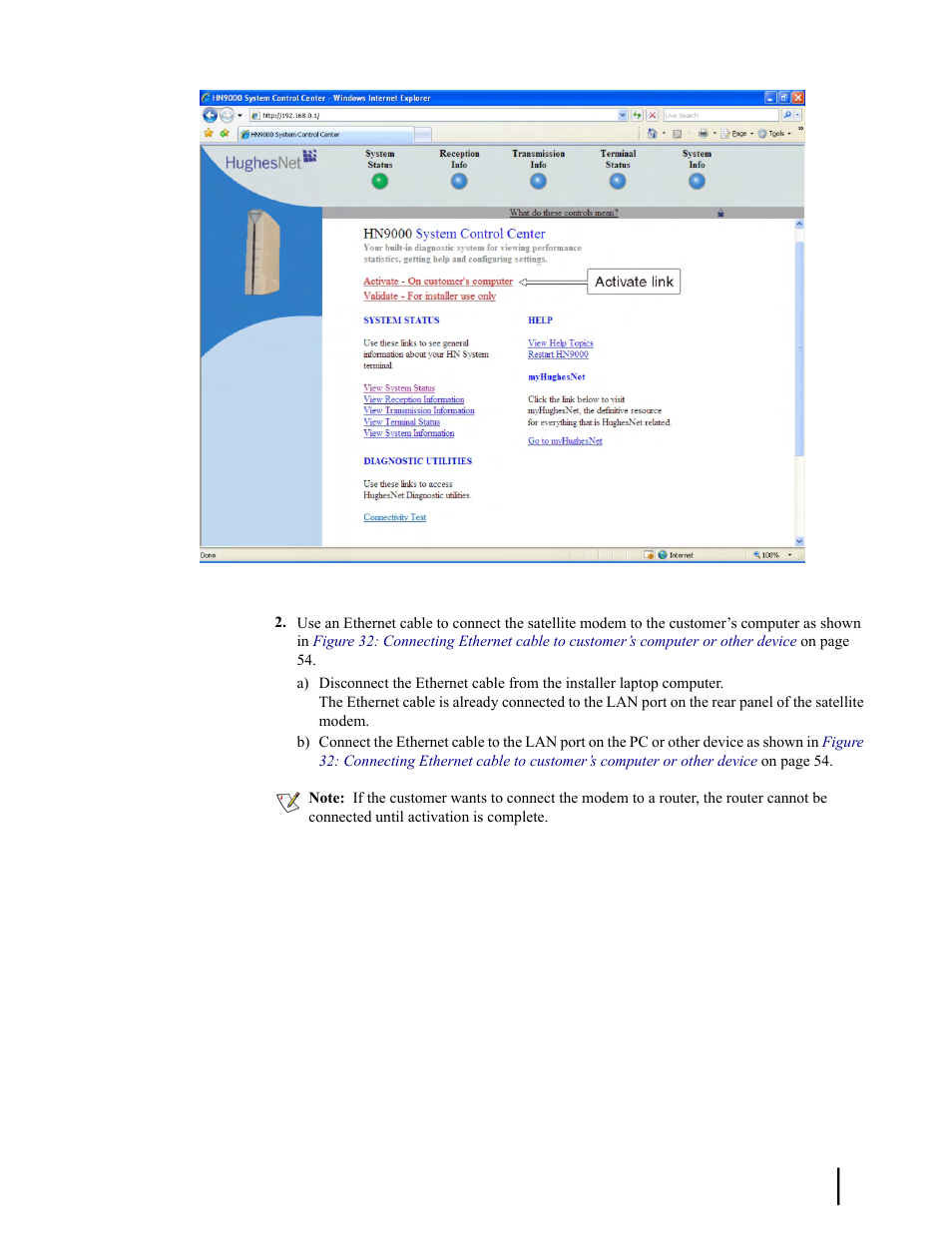 Figure 31: activate link indicating modem is ready, For service activation | Hughes SATELLITE HN9000 User Manual | Page 69 / 154