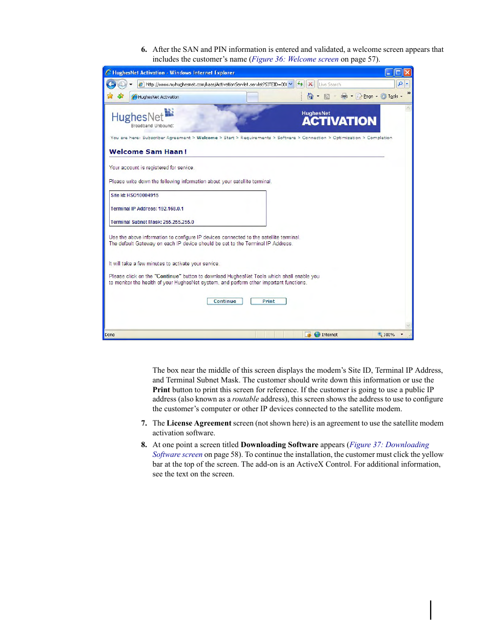 Figure 36: welcome screen | Hughes SATELLITE HN9000 User Manual | Page 73 / 154