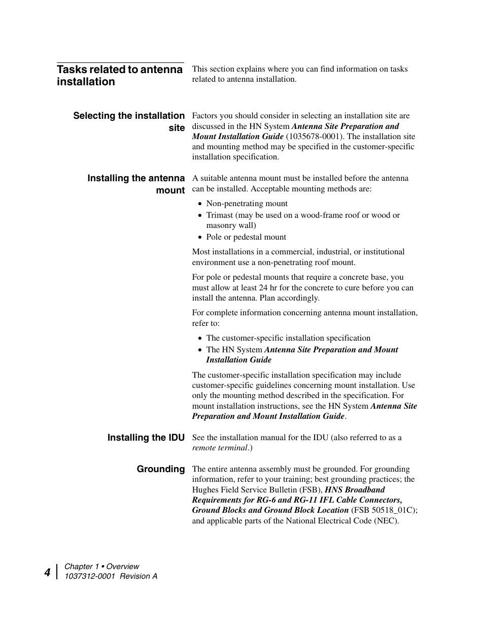 Tasks related to antenna installation, Selecting the installation site, Installing the antenna mount | Installing the idu, Grounding | Hughes AN6-098P User Manual | Page 22 / 94