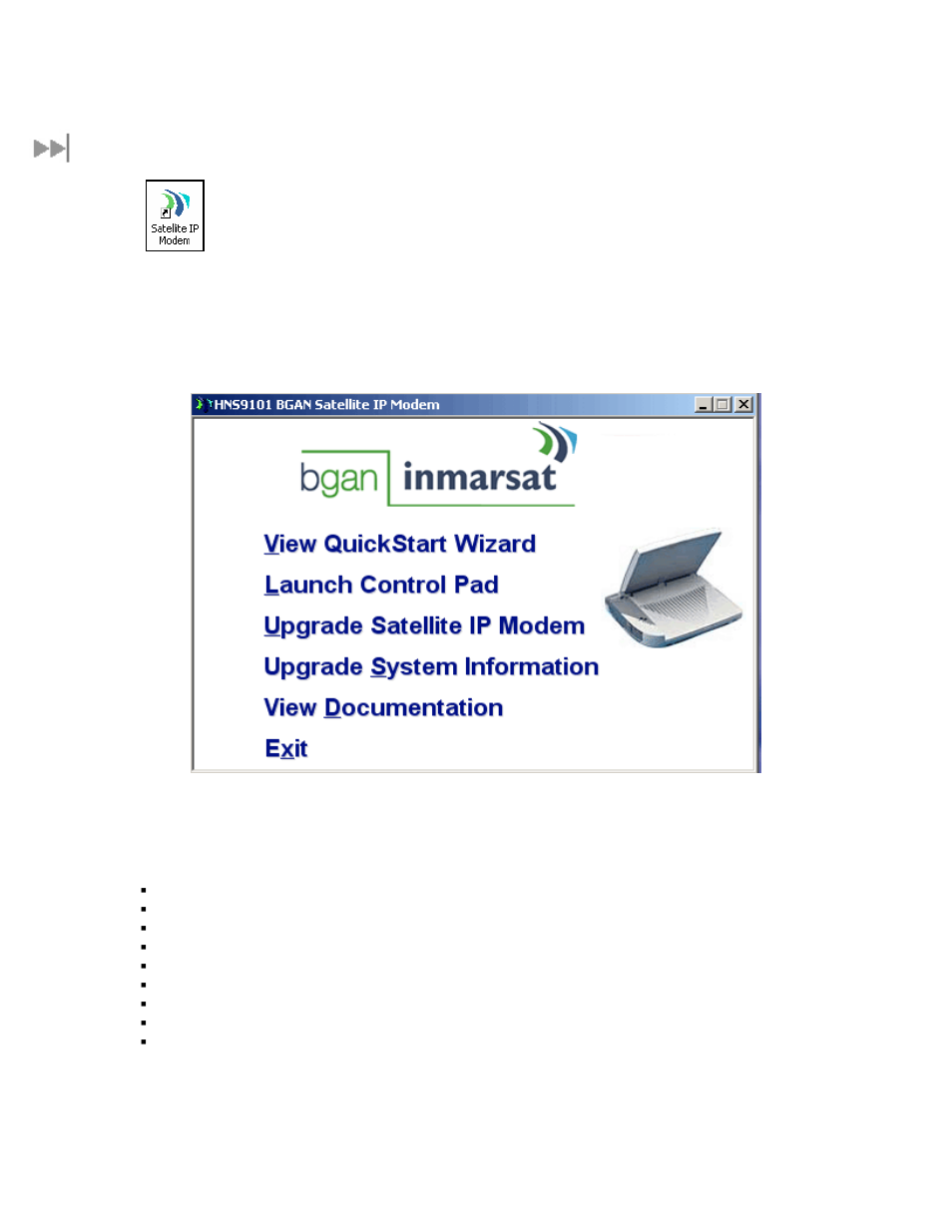 Launch pad -- quickstart wizard, Quickstart wizard overview, Aunch | Uick, Tart, Izard | Hughes Satellite IP Modem R-BGAN User Manual | Page 16 / 68