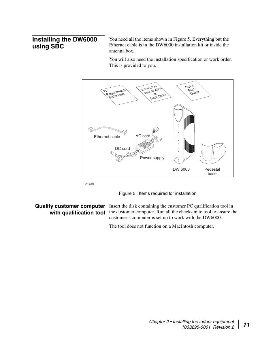 Installing the dw6000 using sbc, Qualify customer computer with qualification tool, Items required for installation | Hughes Direcway DW6000 User Manual | Page 35 / 174