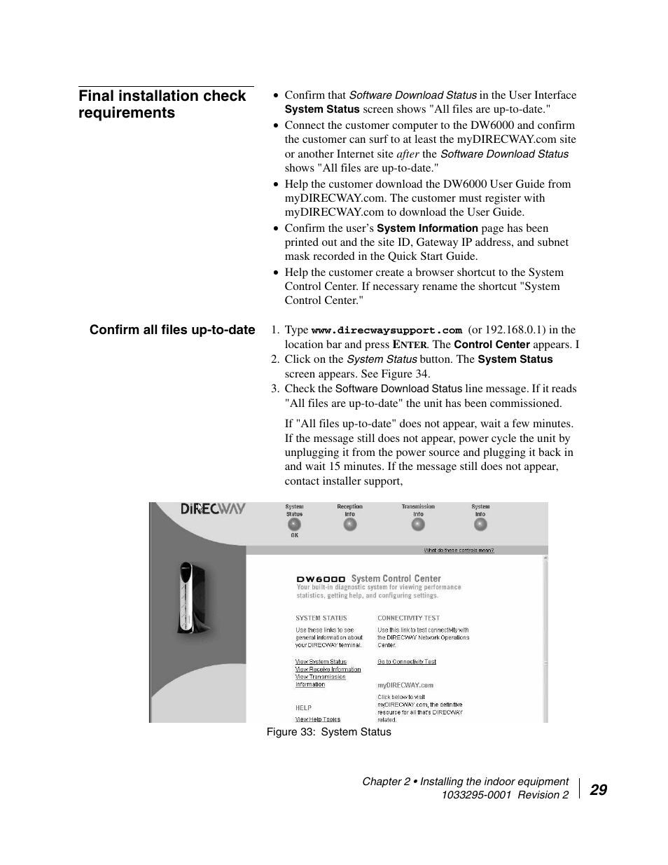 Final installation check requirements, Confirm all files up-to-date, System status | 29 final installation check requirements | Hughes Direcway DW6000 User Manual | Page 53 / 174