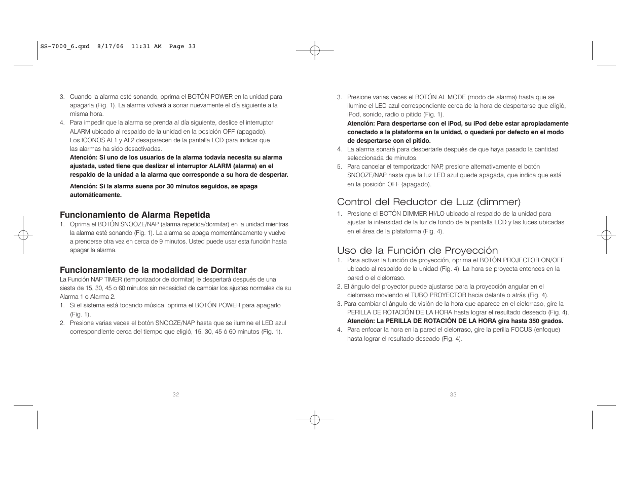 Control del reductor de luz (dimmer), Uso de la función de proyección, Funcionamiento de alarma repetida | Funcionamiento de la modalidad de dormitar | HoMedics SoundSpa SS-7000 User Manual | Page 17 / 18