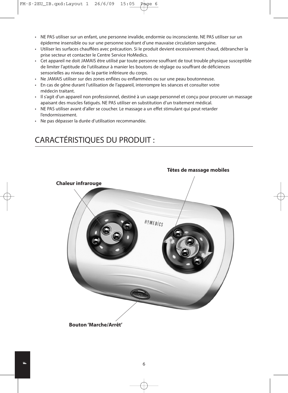 Caractéristiques du produit | HoMedics SHIATSU FOOT MASSAGER FM-S-2EU User Manual | Page 6 / 32