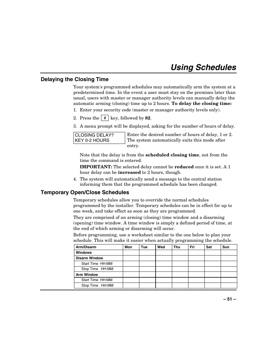 Using schedules, Delaying the closing time, Temporary open/close schedules | Honeywell VISTA-250BP User Manual | Page 51 / 80