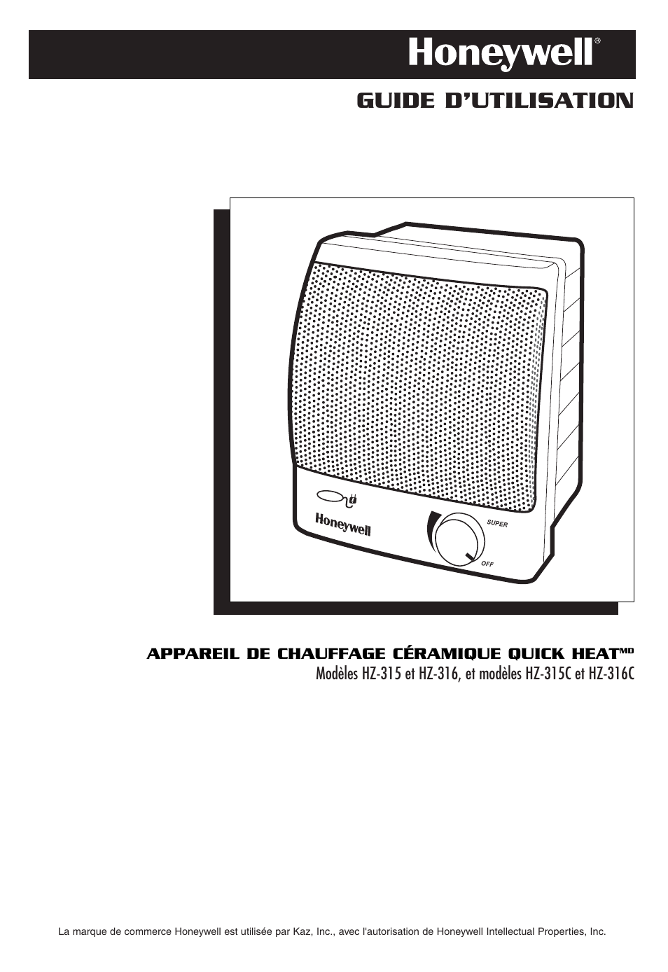 Guide d’utilisation, Appareil de chauffage céramique quick heat | Honeywell HZ-316 User Manual | Page 6 / 15