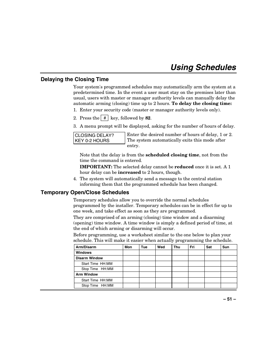 Using schedules, Delaying the closing time, Temporary open/close schedules | Honeywell VISTA-128BP User Manual | Page 51 / 80