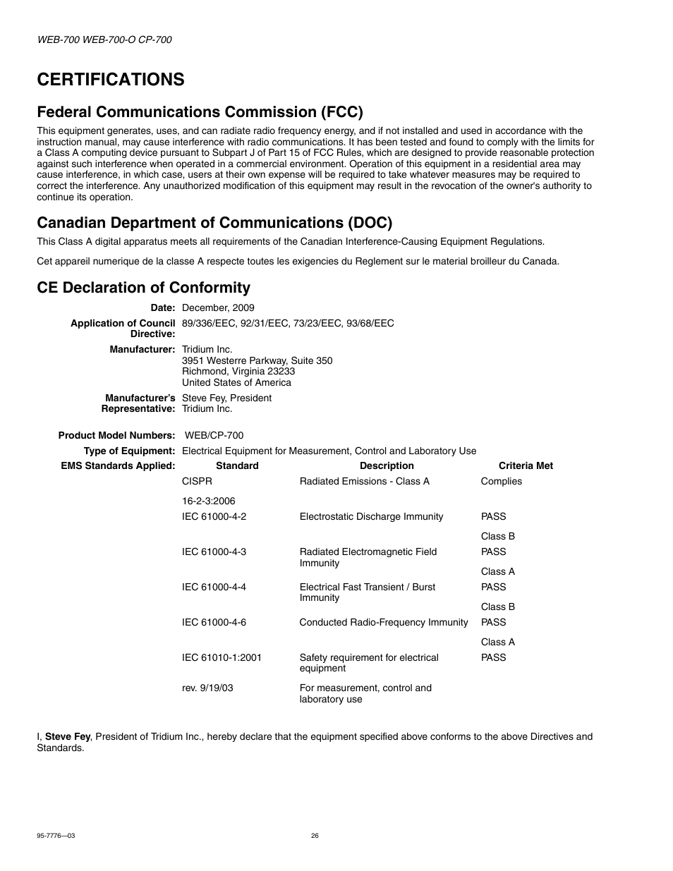 Certifications, Federal communications commission (fcc), Canadian department of communications (doc) | Ce declaration of conformity, Certifications 26, Federal communications commission (fcc) 26, Canadian department of communications (doc) 26, Ce declaration of conformity 26 | Honeywell NIAGARA WEB-700 User Manual | Page 26 / 28