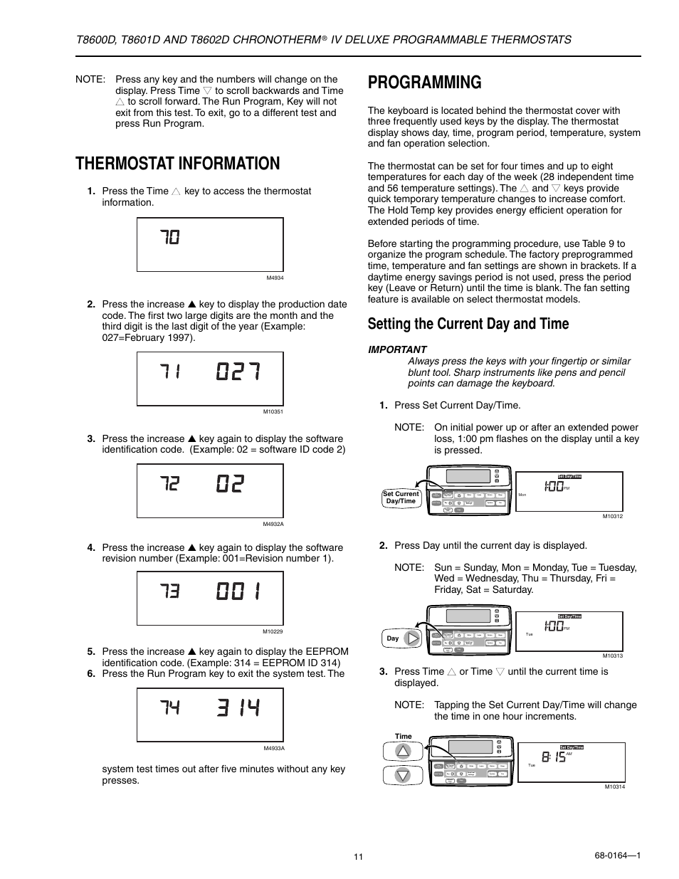 Thermostat information, Programming, Thermostat information programming | Setting the current day and time, Iv deluxe programmable thermostats | Honeywell CHRONOTHERM T8602D User Manual | Page 11 / 28