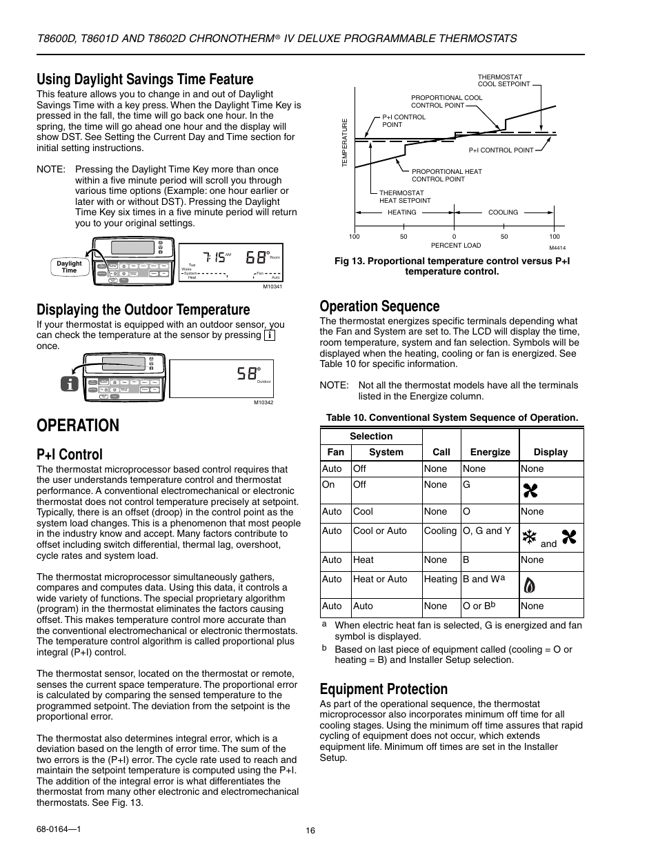 Operation, Operation sequence, Using daylight savings time feature | Displaying the outdoor temperature, P+i control, Equipment protection, Iv deluxe programmable thermostats, Auto, Auto none o or b, None | Honeywell CHRONOTHERM T8602D User Manual | Page 16 / 28