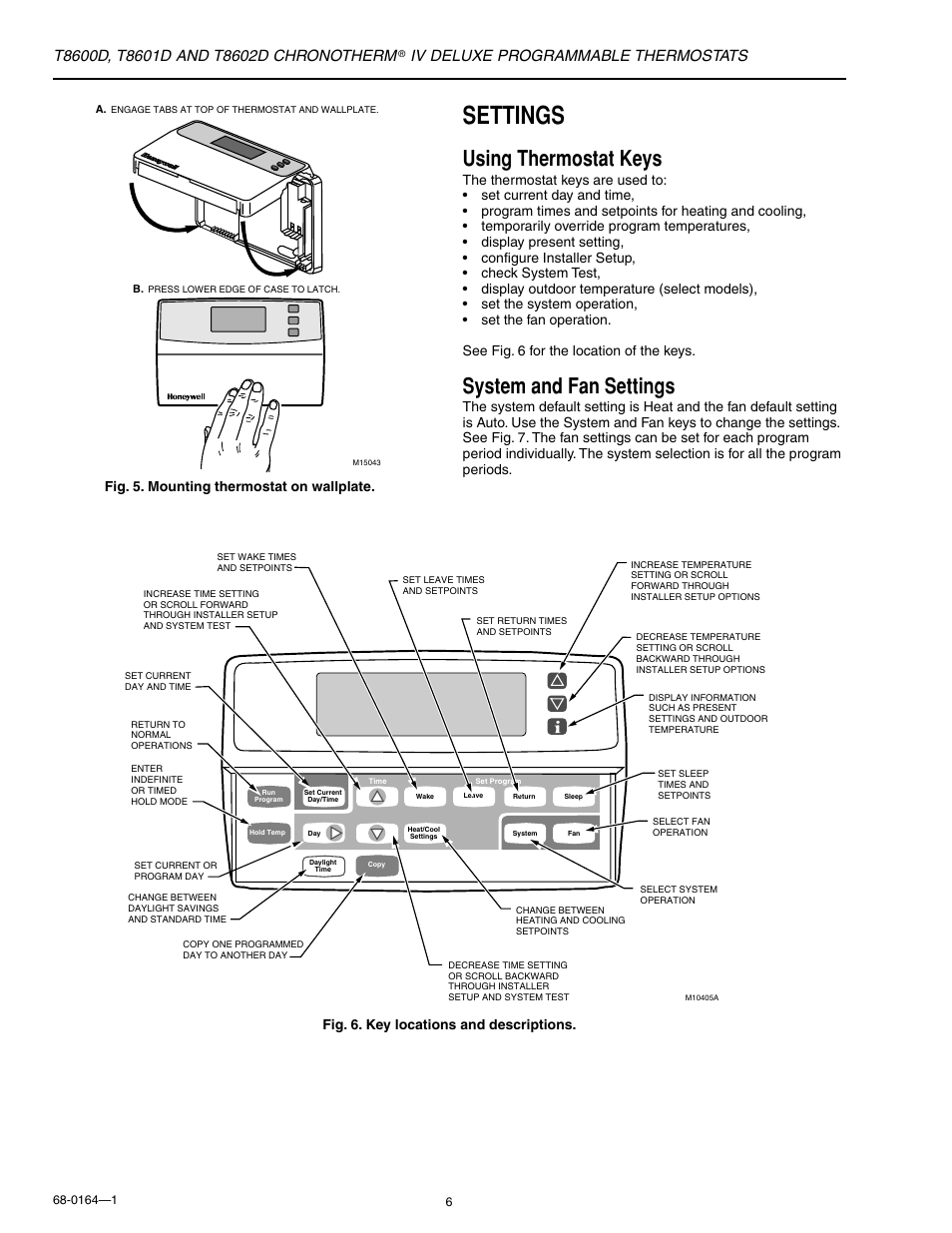 Settings, Using thermostat keys, System and fan settings | Iv deluxe programmable thermostats, Fig. 5. mounting thermostat on wallplate | Honeywell CHRONOTHERM T8602D User Manual | Page 6 / 28