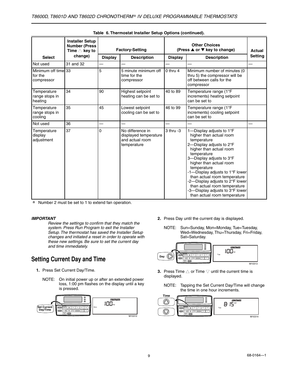 Setting current day and time, Iv deluxe programmable thermostats, Number 2 must be set to 1 to extend fan operation | Honeywell CHRONOTHERM T8602D User Manual | Page 9 / 28