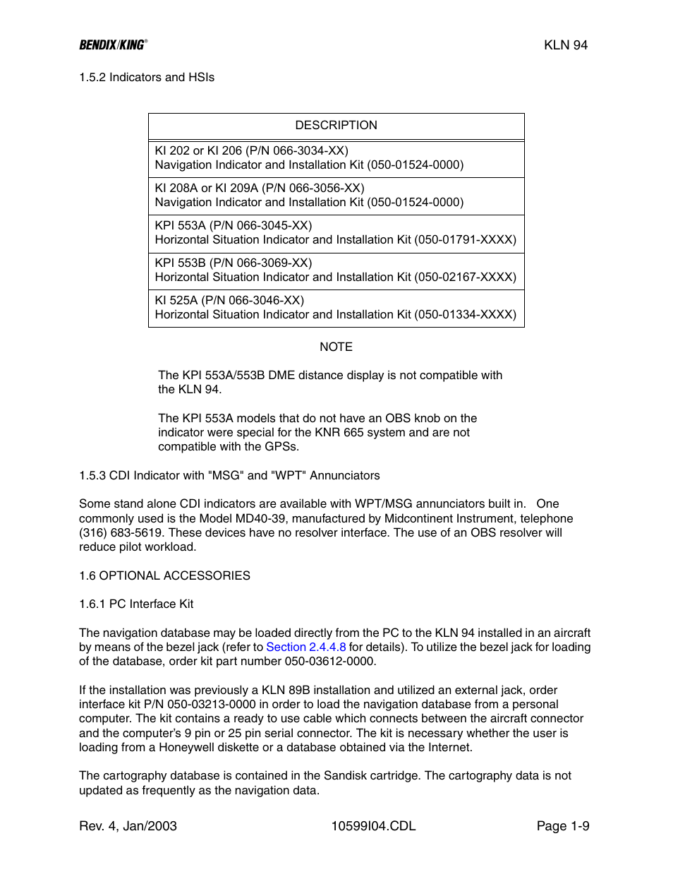 6 optional accessories, 2 indicators and hsis, 3 cdi indicator with “msg” and “wpt” annunciators | 1 pc interface kit | Honeywell BENDIX/KING KLN 94 User Manual | Page 19 / 156
