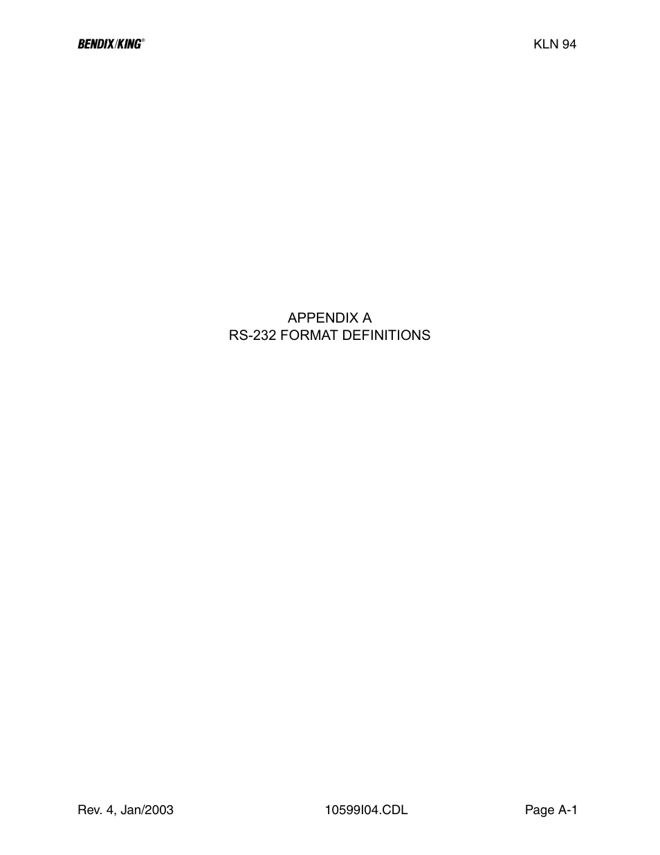 Appendix a, Appendix a - rs 232 format definition, R to | 232 format definitions appendix, Rs 232, Format definitions appendix, Er to, Rs 232 format definitions appendix | Honeywell BENDIX/KING KLN 94 User Manual | Page 91 / 156