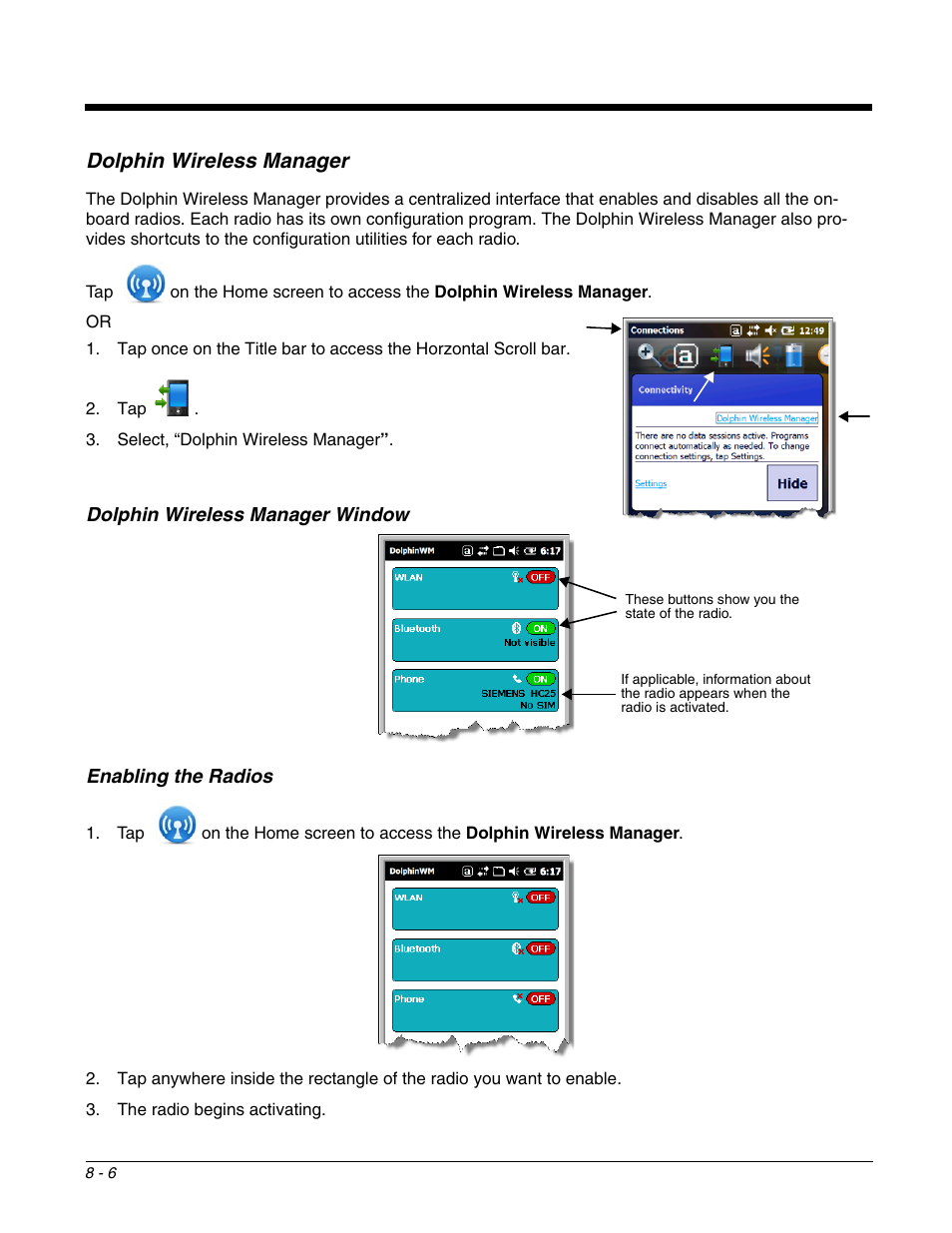 Dolphin wireless manager, Dolphin wireless manager window, Enabling the radios | Dolphin wireless manager -6, To access the, Dolphin, Wireless manager, Classic. for information on how to access the | Honeywell DOLPHIN 99EX User Manual | Page 100 / 190