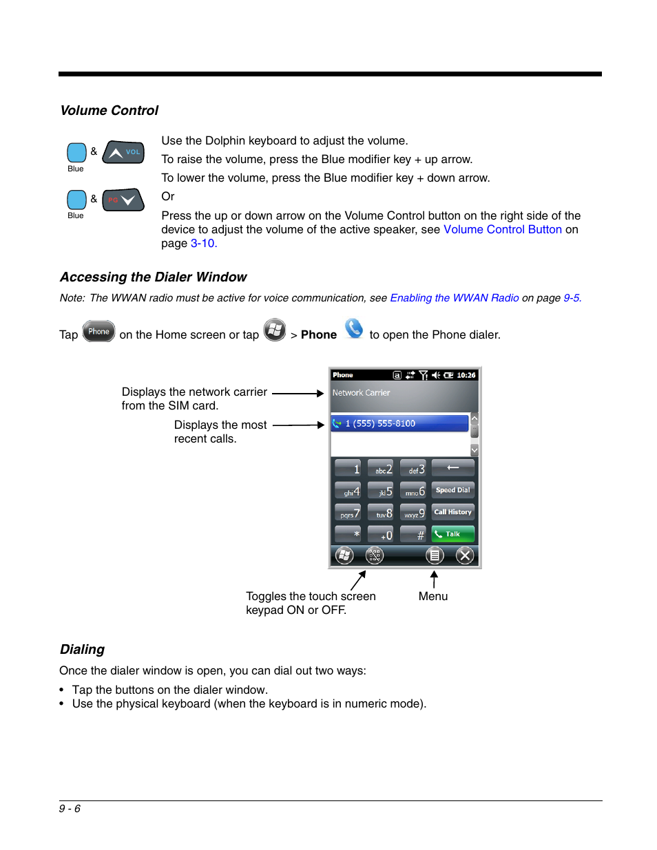 Volume control, Accessing the dialer window, Dialing | Eaker button in the dialer window, see, Accessing the, Dialer window | Honeywell DOLPHIN 99EX User Manual | Page 114 / 190