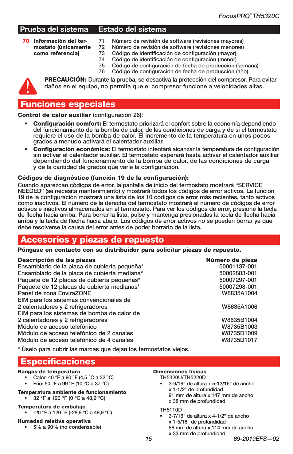 Funciones especiales, Accesorios y piezas de repuesto, Especificaciones | Prueba del sistema estado del sistema | Honeywell FOCUSPRO TH5320C User Manual | Page 15 / 16