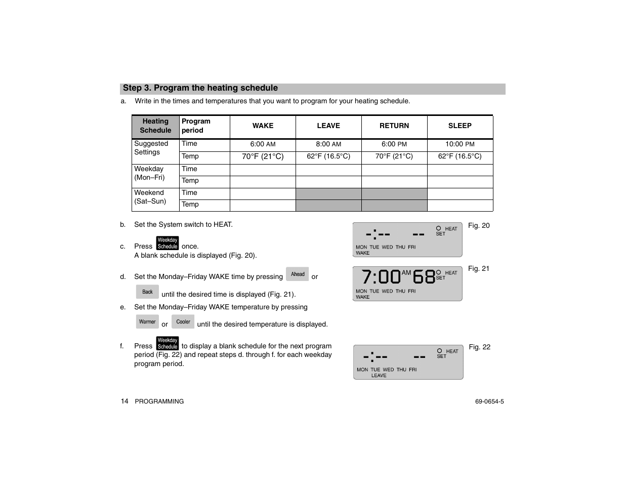 Step 3. program the heating schedule, B. set the system switch to heat, Ge 14) | Honeywell MAGICSTAT CT3300 User Manual | Page 14 / 24