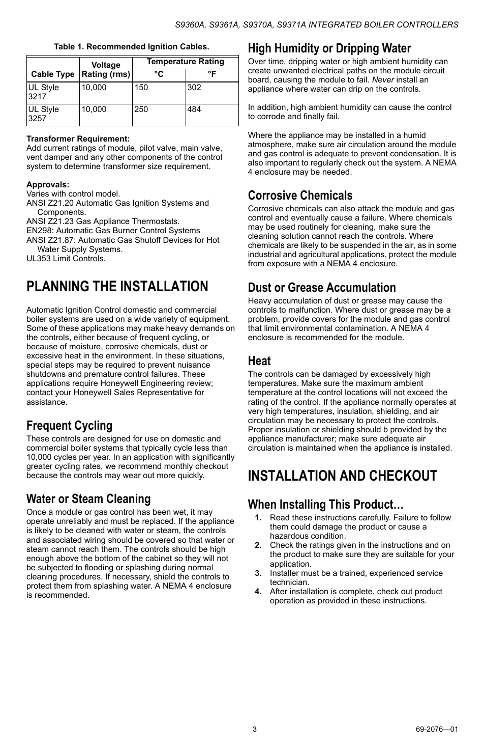 Planning the installation, Installation and checkout, Frequent cycling | Water or steam cleaning, High humidity or dripping water, Corrosive chemicals, Dust or grease accumulation, Heat, When installing this product | Honeywell S9371A User Manual | Page 3 / 16