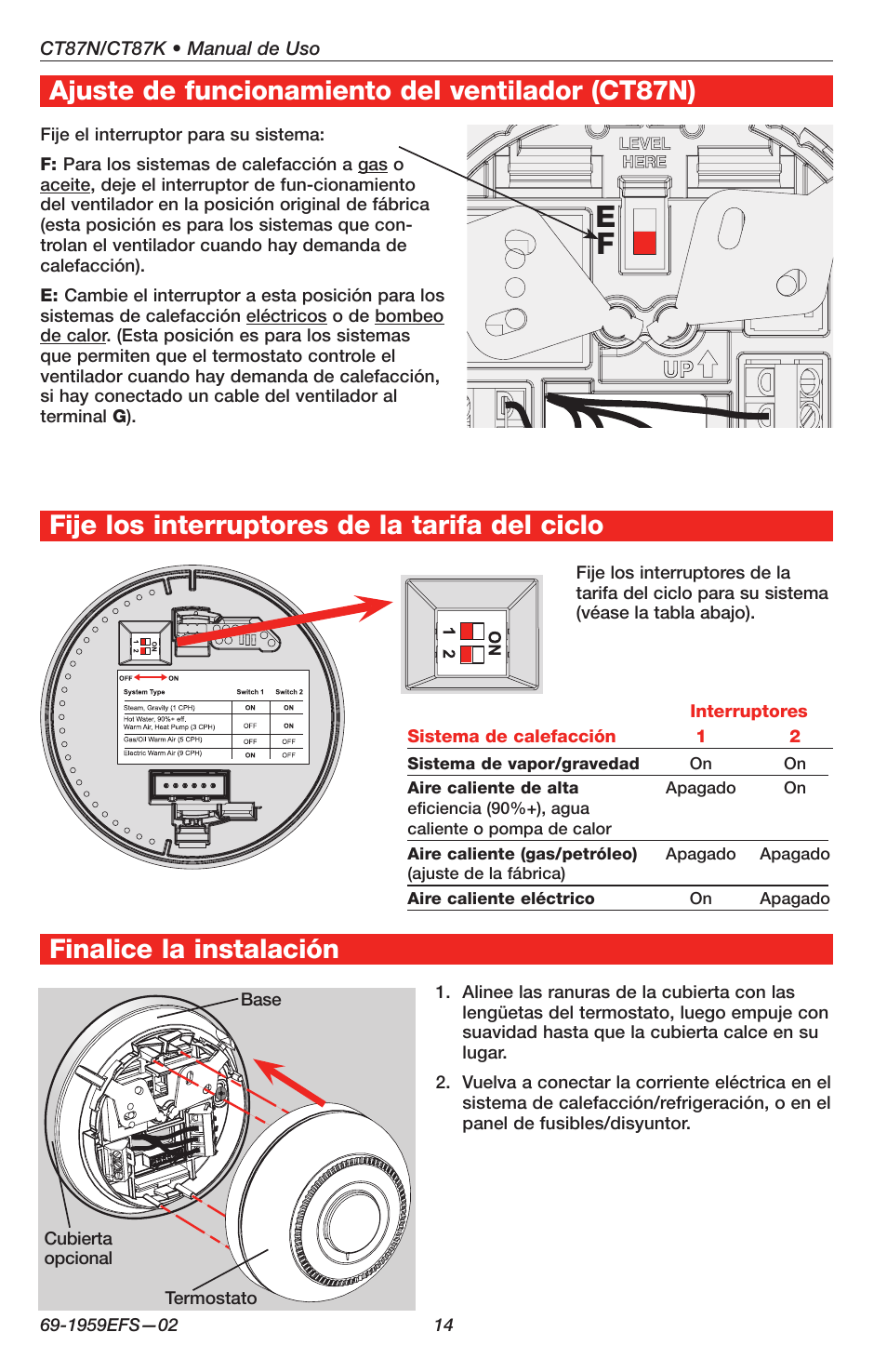 Finalice la instalación, Fije los interruptores de la tarifa del ciclo, Ajuste de funcionamiento del ventilador (ct87n) | Honeywell CT87K User Manual | Page 14 / 16