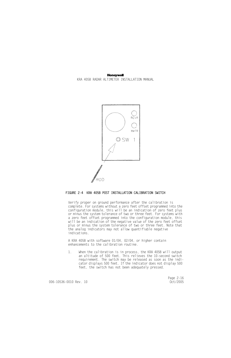 Figure 2-4, Kra 405b post installation calibration switch -16, 1) on the front of the kra 405b (see | Figure 2-4 kra 405b post, Installation calibration switch, Note that this switch is | Honeywell KA 54 User Manual | Page 42 / 77