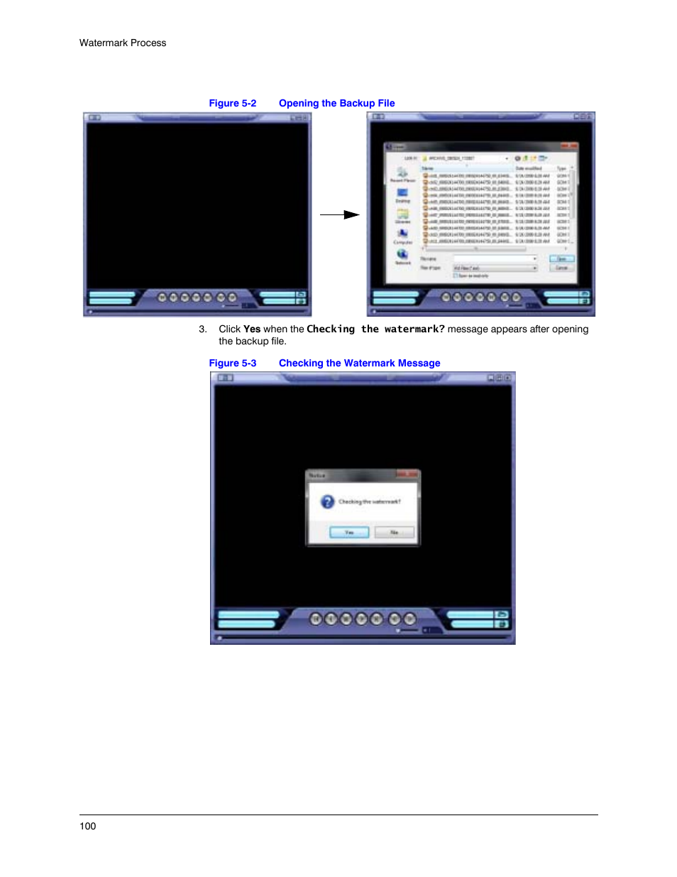 Figure 5-2, Opening the backup file, Figure 5-3 | Checking the watermark message | Honeywell HREP4 User Manual | Page 100 / 104