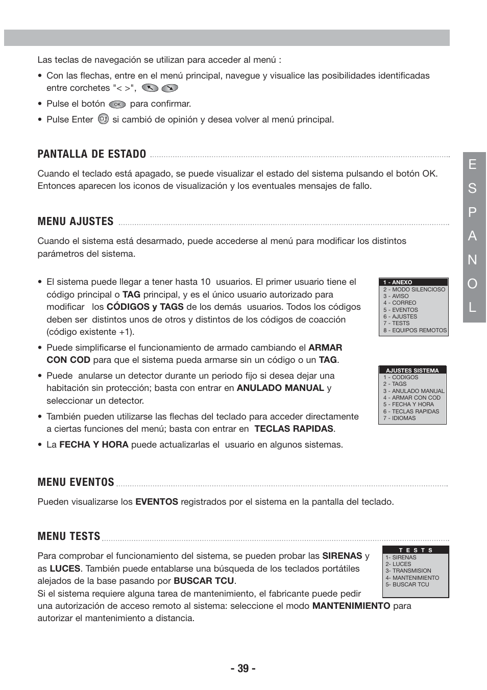 Pantalla de estado, Menu ajustes, Menu eventos | Menu tests | Honeywell EKZ008200B User Manual | Page 40 / 97