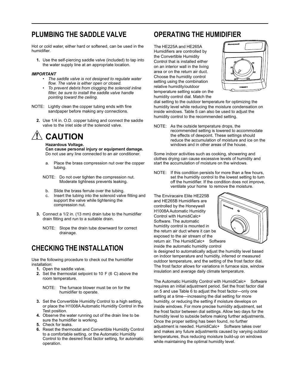 Caution, Plumbing the saddle valve, Checking the installation | Operating the humidifier, H1008a, H8908a | Honeywell Enviracare Elite Bypass Flow-Through Humidifier B User Manual | Page 5 / 12
