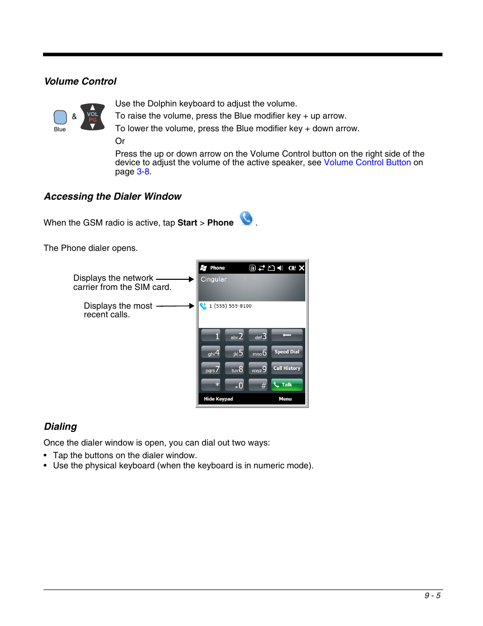 Volume control, Accessing the dialer window, Dialing | Honeywell DOLPHIN 9700 User Manual | Page 89 / 142