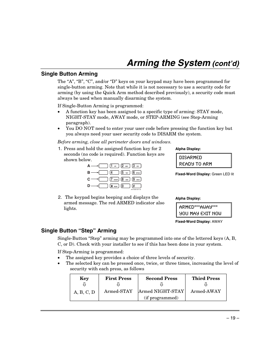 Arming the system, Cont’d), Single button arming | Single button “step” arming, Disarmed ready to arm, Armed***away*** you may exit now | Honeywell ADEMCO VISTA VISTA-20PSIA User Manual | Page 19 / 64