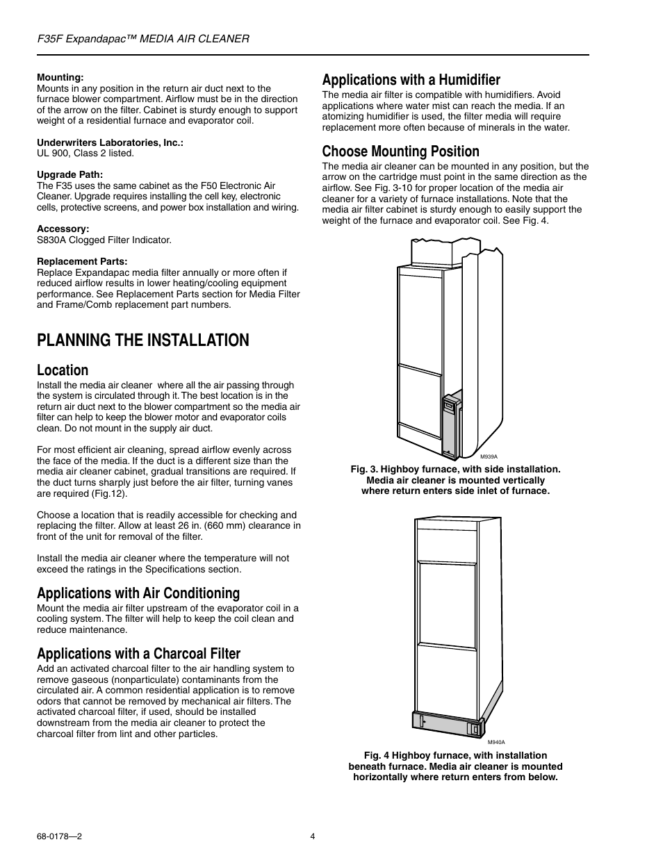 Planning the installation, Location, Applications with air conditioning | Applications with a charcoal filter, Applications with a humidifier, Choose mounting position | Honeywell EXPANDAPAC F35F User Manual | Page 4 / 12