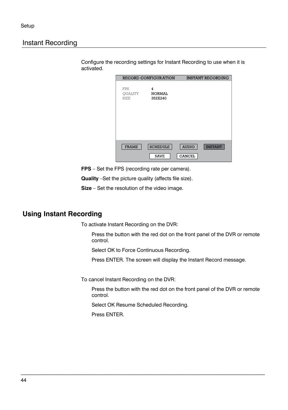 Instant recording, Using instant recording | Honeywell HRDP DVR User Manual | Page 44 / 100