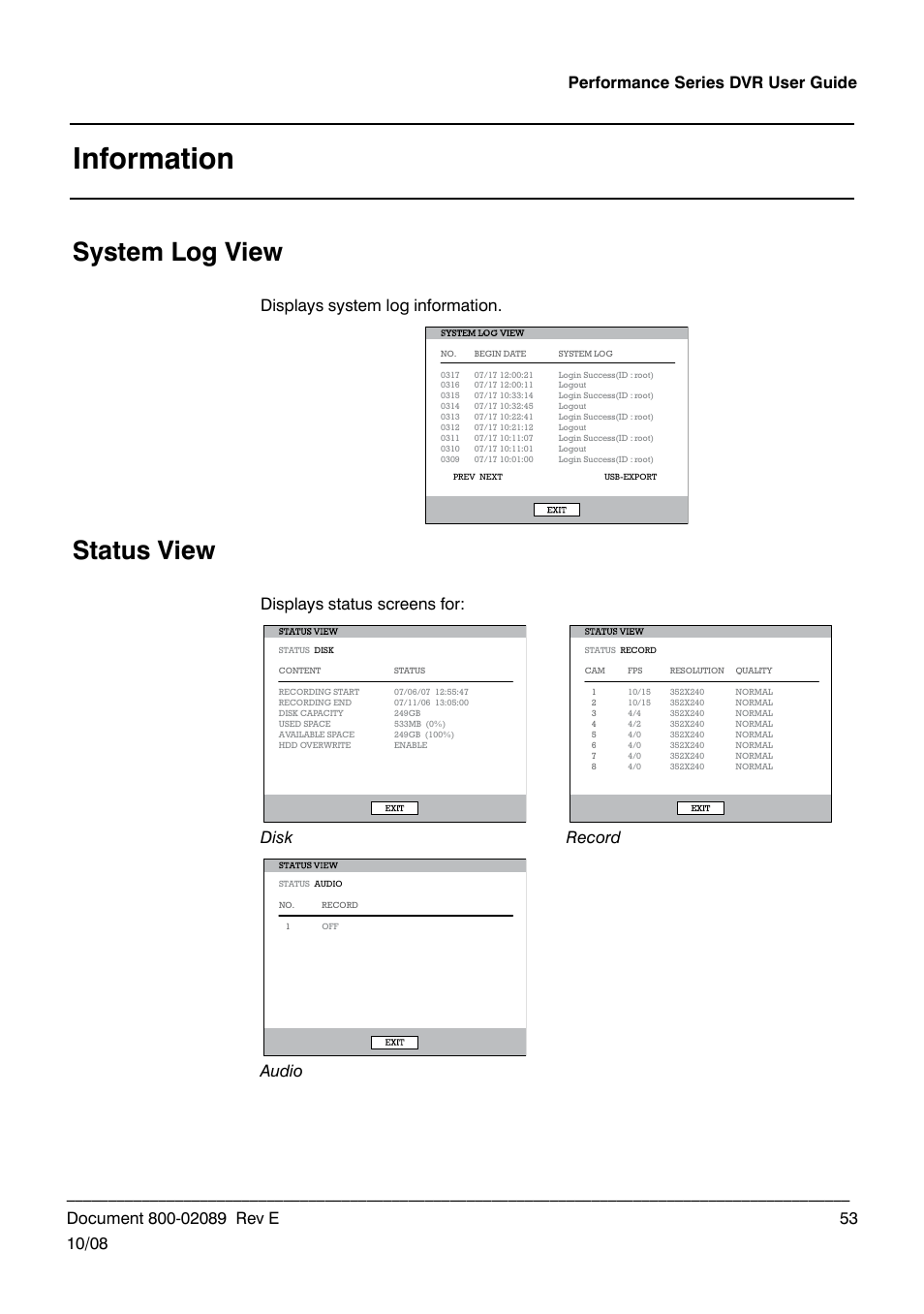 Information, System log view, Status view | Displays system log information, Displays status screens for: disk record audio | Honeywell HRDP DVR User Manual | Page 53 / 100