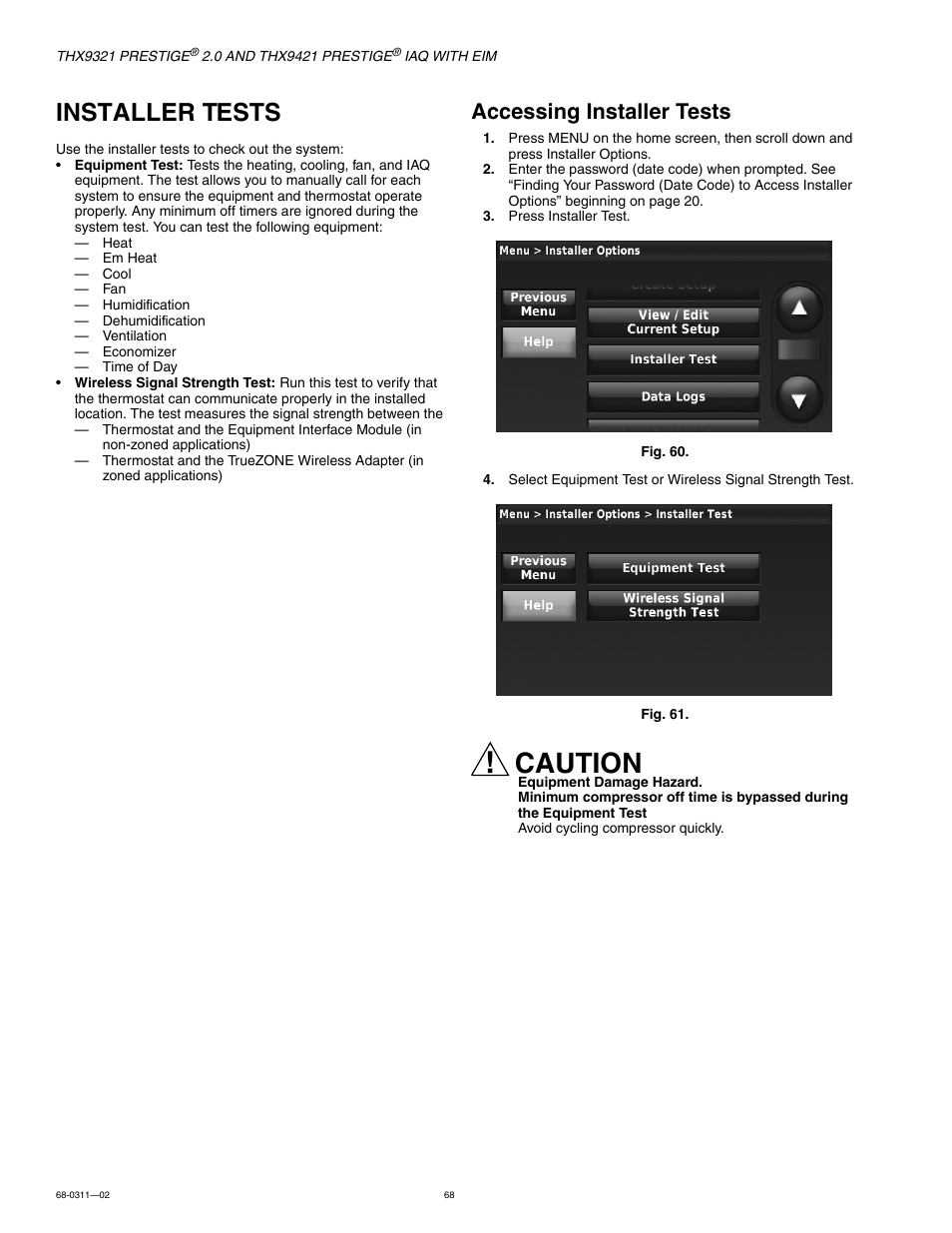 Installer tests, Accessing installer tests, Caution | Honeywell PRESTIGE THX9321 User Manual | Page 68 / 160