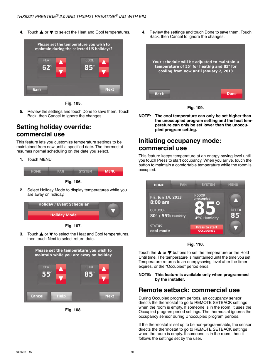 Setting holiday override: commercial use, Initiating occupancy mode: commercial use, Remote setback: commercial use | Honeywell PRESTIGE THX9321 User Manual | Page 78 / 160